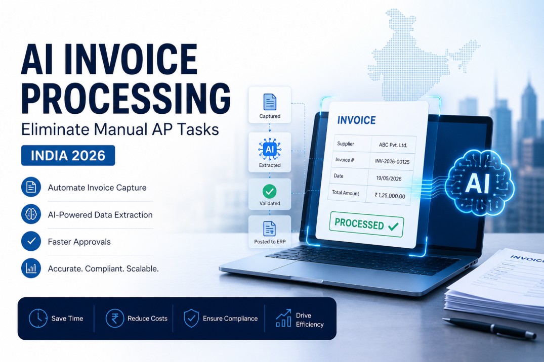 AI-Powered Invoice Processing: How Indian Businesses Are Eliminating 90% of Manual AP Tasks in 2026